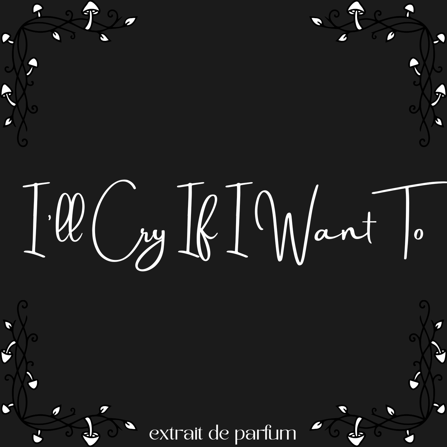 I'll Cry If I Want To