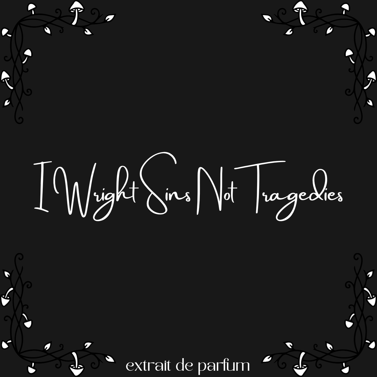 I Wright Sins Not Tragedies
